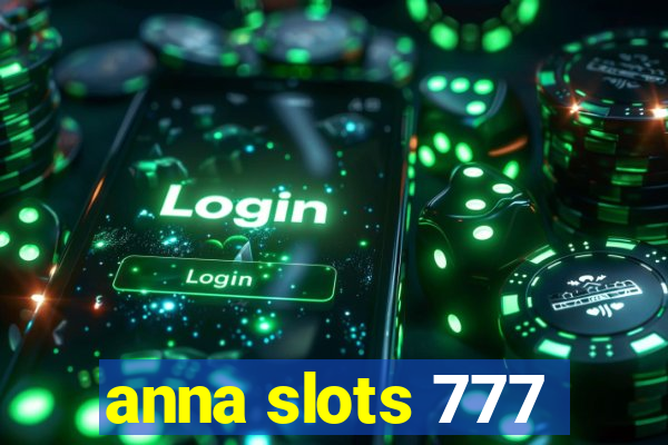 anna slots 777